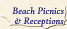 Beach Picnics & Receptions