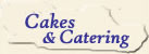 Cakes and Catering